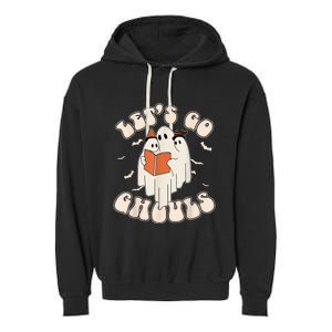 Lets Go Ghouls Retro Ghost Books Trick Or Teach Halloween Garment-Dyed Fleece Hoodie