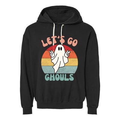 LetS Go Ghouls Ghost Halloween Costume Outfit Retro Groovy Cute Gift Garment-Dyed Fleece Hoodie