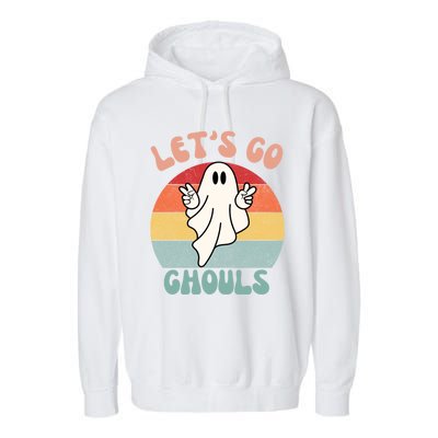 LetS Go Ghouls Ghost Halloween Costume Outfit Retro Groovy Cute Gift Garment-Dyed Fleece Hoodie