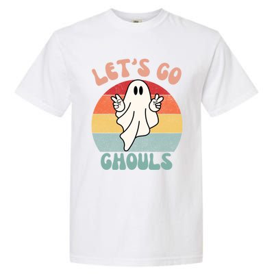 LetS Go Ghouls Ghost Halloween Costume Outfit Retro Groovy Cute Gift Garment-Dyed Heavyweight T-Shirt