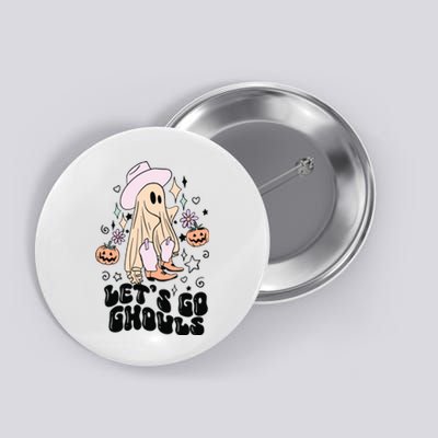 Lets Go Ghouls Funny Halloween Fall Button