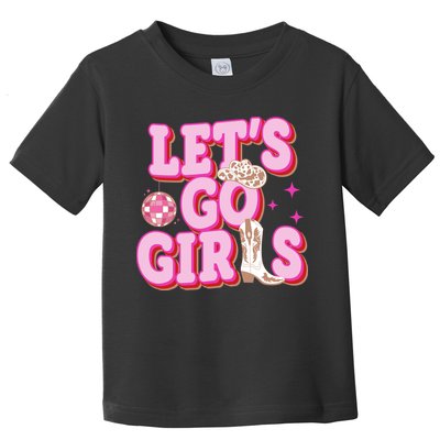 Lets Go Girl Cowgirl Howdy Toddler T-Shirt