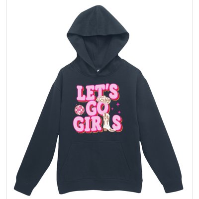 Lets Go Girl Cowgirl Howdy Urban Pullover Hoodie