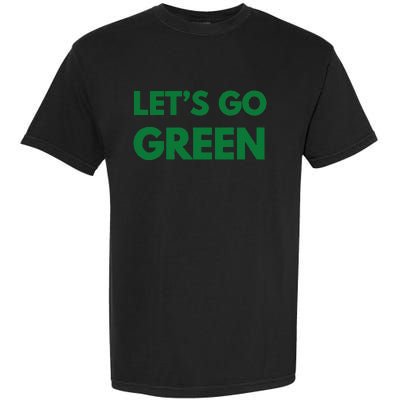 LetS Go Green Sport Wear Garment-Dyed Heavyweight T-Shirt