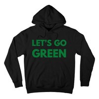 LetS Go Green Sport Wear Hoodie