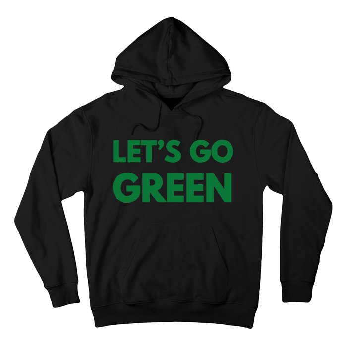 LetS Go Green Sport Wear Hoodie