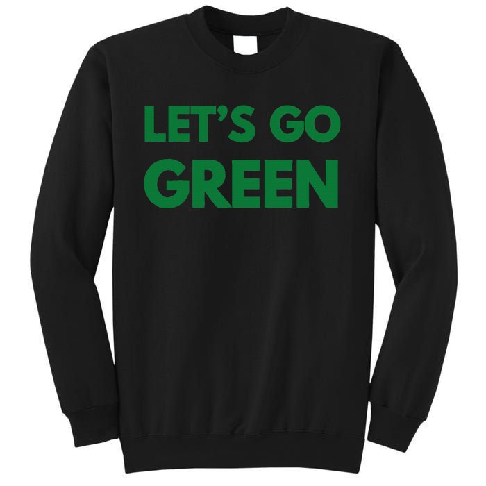 LetS Go Green Sport Wear Sweatshirt