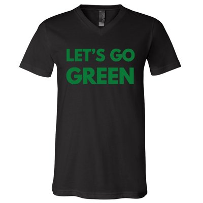 LetS Go Green Sport Wear V-Neck T-Shirt