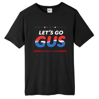 LetS Go Gus Protect Him Harris Walz 2024 For President Tall Fusion ChromaSoft Performance T-Shirt