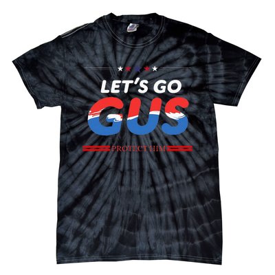 LetS Go Gus Protect Him Harris Walz 2024 For President Tie-Dye T-Shirt