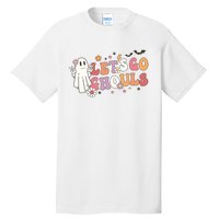 Lets Go Ghouls Ghost Funny Halloween Costume Tall T-Shirt