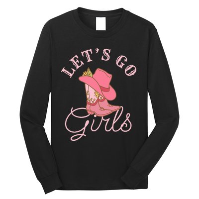 Lets Go Girl Fun Cute Country Western Cowgirl Bachelorette Long Sleeve Shirt