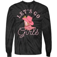 Lets Go Girl Fun Cute Country Western Cowgirl Bachelorette Tie-Dye Long Sleeve Shirt