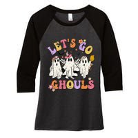 Lets Go Ghouls Halloween Ghost Outfit Costume Retro Groovy Women's Tri-Blend 3/4-Sleeve Raglan Shirt