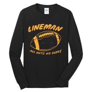 Lineman Guts Glory Funny American Football Gridiron Gift Tall Long Sleeve T-Shirt