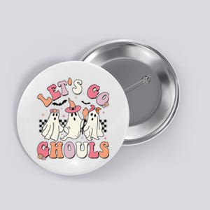 LetS Go Ghouls Halloween Ghost Outfit Costume Button