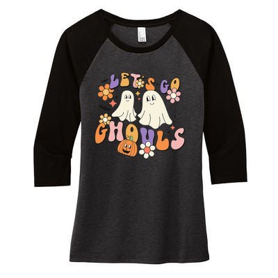 Lets Go Ghouls Funny Ghost Halloween Matching Women's Tri-Blend 3/4-Sleeve Raglan Shirt