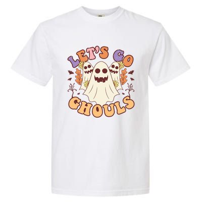 Lets Go Ghouls Halloween Ghost Retro Groovy Meaningful Gift Garment-Dyed Heavyweight T-Shirt