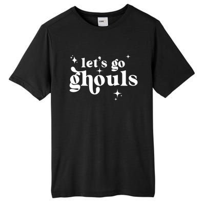 Lets Go Ghouls Halloween Graphic Design Gift Tall Fusion ChromaSoft Performance T-Shirt