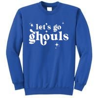 Lets Go Ghouls Halloween Graphic Design Gift Sweatshirt