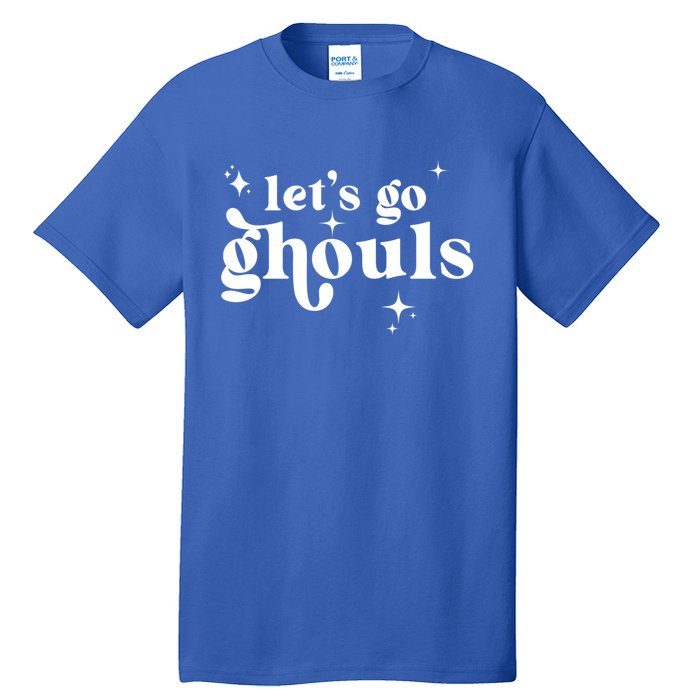 Lets Go Ghouls Halloween Graphic Design Gift Tall T-Shirt