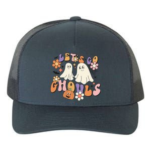 Lets Go Ghouls Retro Groovy Halloween Ghost Pumpkin Season Gift Yupoong Adult 5-Panel Trucker Hat