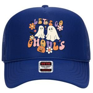 Lets Go Ghouls Retro Groovy Halloween Ghost Pumpkin Season Gift High Crown Mesh Back Trucker Hat