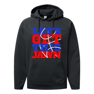 Let's go get this Jawn Philly Proud Slang Performance Fleece Hoodie