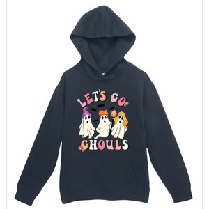 Lets Go Ghouls Funny Gift Lets Go Ghouls Funny Halloween Gift Urban Pullover Hoodie