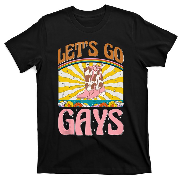 LetS Go Gays Rights Cowboy Boot Groovy Retro Lgbtq T-Shirt