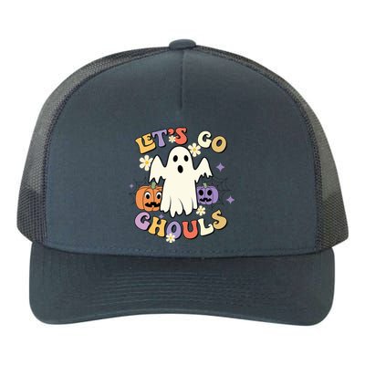 Lets Go Ghouls Halloween Groovy Style Ghost Pumpkin Gift Yupoong Adult 5-Panel Trucker Hat