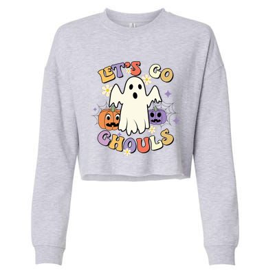 Lets Go Ghouls Halloween Groovy Style Ghost Pumpkin Gift Cropped Pullover Crew