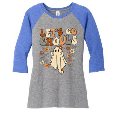 Lets Go Ghouls Gift Lets Go Ghouls Funny Halloween Funny Gift Women's Tri-Blend 3/4-Sleeve Raglan Shirt