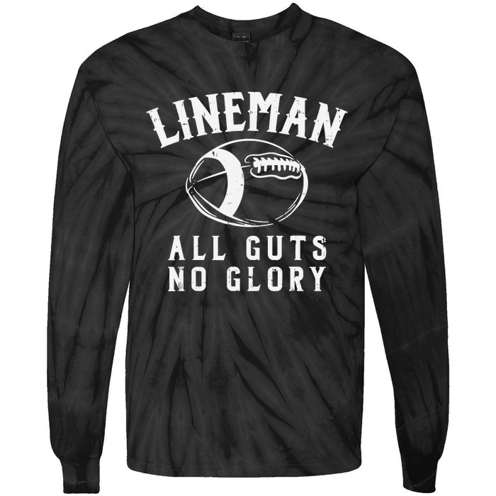 Lineman Guts Glory Funny American Football Gridiron Gift Tie-Dye Long Sleeve Shirt