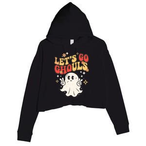 LetS Go Ghouls Ghost Halloween Costume Retro Spooky Gift Crop Fleece Hoodie