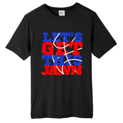 Let's Go Get This Jawn Proud Slang Tall Fusion ChromaSoft Performance T-Shirt