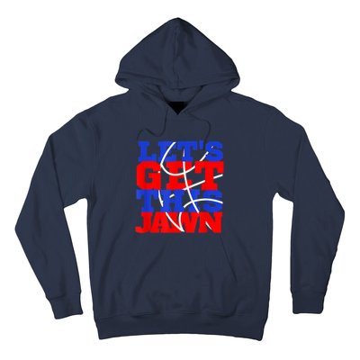 Let's Go Get This Jawn Proud Slang Hoodie