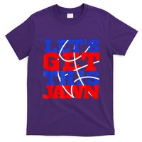 Let's Go Get This Jawn Proud Slang T-Shirt