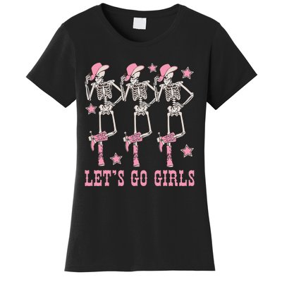 Lets Go Girl Dancing Skeleton Cowgirl Bachelorette Party Women's T-Shirt