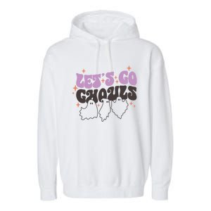 LetS Go Ghouls Cute Ghost Retro Groovy Halloween Great Gift Garment-Dyed Fleece Hoodie