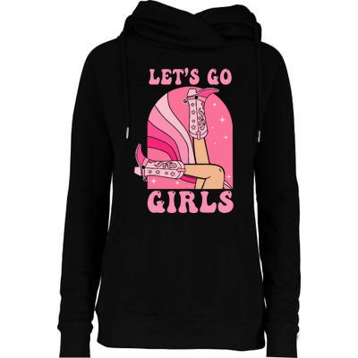 Lets Go Girl Western Cowgirls Pink Groovy Bachelorette Womens Funnel Neck Pullover Hood