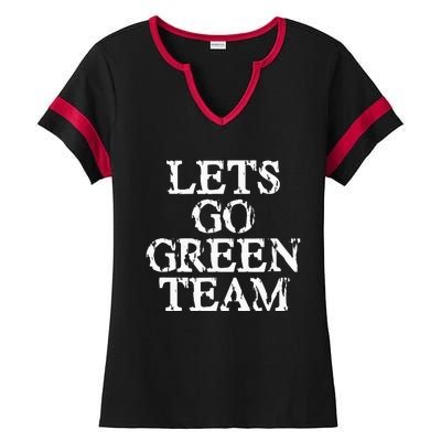 Lets Go Green Team For Families Whose Kids Play Sports Ladies Halftime Notch Neck Tee