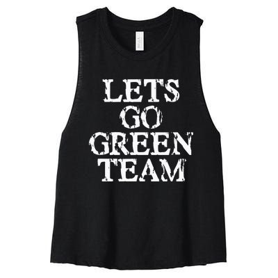 Lets Go Green Team For Families Whose Kids Play Sports Women's Racerback Cropped Tank