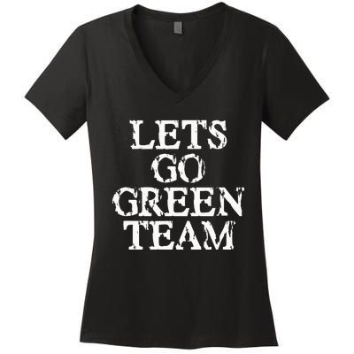 Lets Go Green Team For Families Whose Kids Play Sports Women's V-Neck T-Shirt