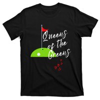 Ladies Golf Greens Women Queens Love Golfing Leagues T-Shirt