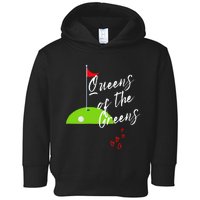 Ladies Golf Greens Women Queens Love Golfing Leagues Toddler Hoodie