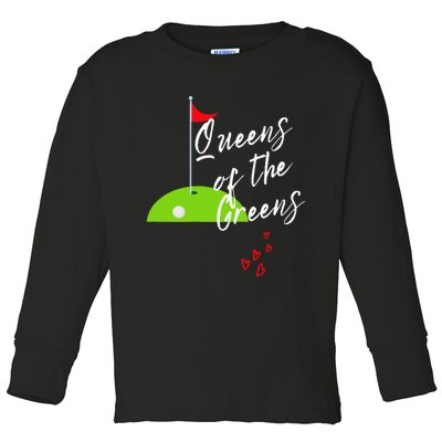 Ladies Golf Greens Women Queens Love Golfing Leagues Toddler Long Sleeve Shirt