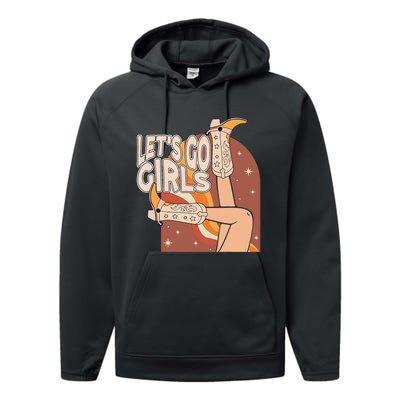 Lets Go Girls Cowgirl Boots Country Bachelorette Party Performance Fleece Hoodie