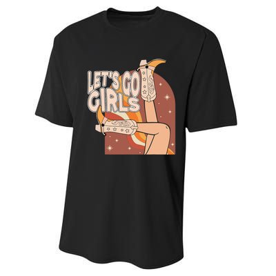 Lets Go Girls Cowgirl Boots Country Bachelorette Party Performance Sprint T-Shirt