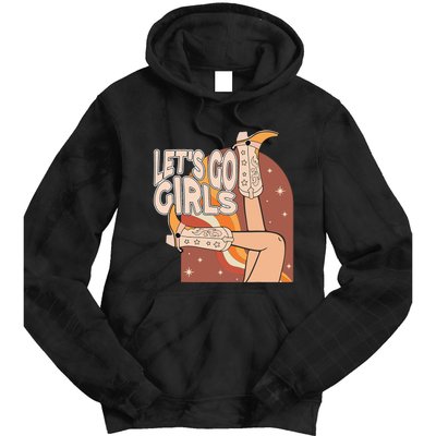 Lets Go Girls Cowgirl Boots Country Bachelorette Party Tie Dye Hoodie